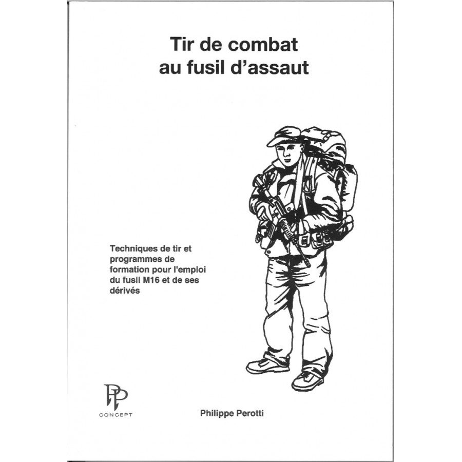 Tir de combat au fusil d'assaut - NDS - Philippe Perotti