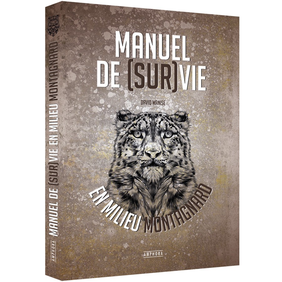 Manuel de (sur)vie en milieu montagnard