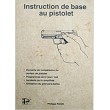 Instruction de base au Pistolet