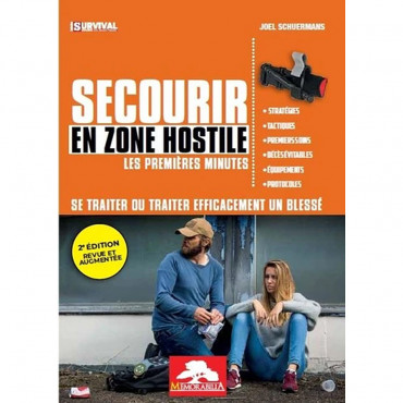 Secourir en Zone Hostile 2e Edition - Joel Schuermans